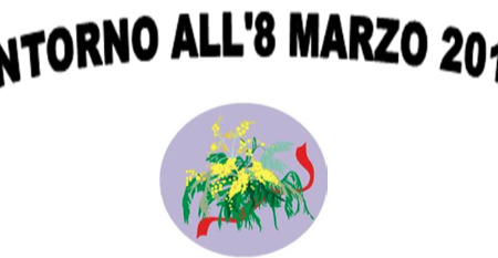 Intorno all’8 marzo Intorno all’8 marzo